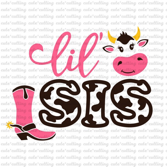 Download Little sister svg Cowgirl svg Farm svg cow face svg boot ...