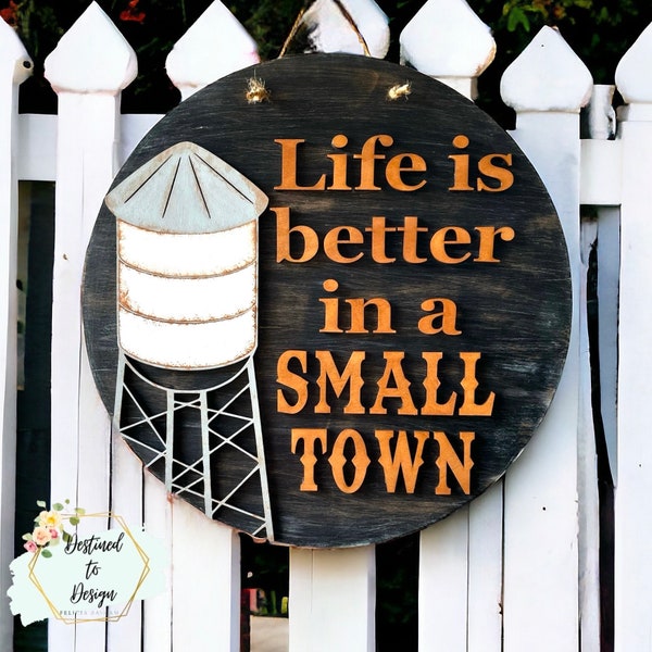 Small Town Door Hanger, Welcome Sign, Country Decor, Farmhouse Door Hanger, Water Tower Decor, Life if a Small Town