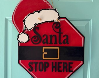 Santa Stop Here Sign