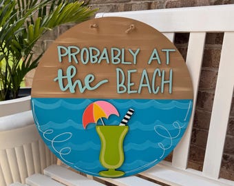 Probably at the Beach Door Hanger Summer Decor