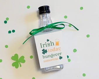 Irish Today Hungover Tomorrow Favor Tags, St. Patrick's Day Mini Liquor Bottle Hang Tags