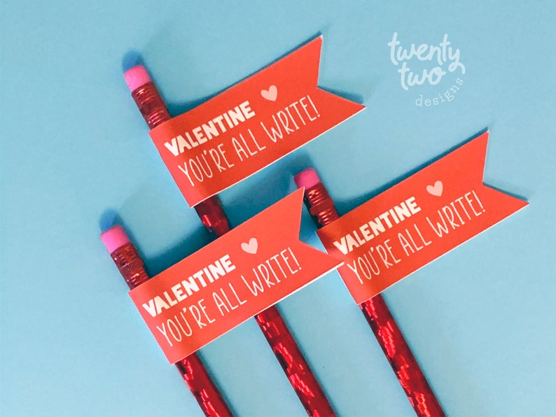 You're All Write, Printable Pencil Flags, Kid's Valentine, Classroom Valentine Exchange image 3