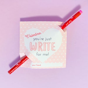 You're Just Write for me, Printable Kids Valentine, Classroom Valentine Exchange