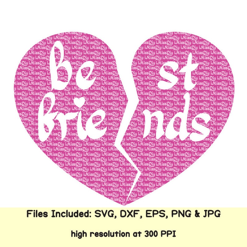 Free Free 91 Best Friends Broken Heart Svg SVG PNG EPS DXF File