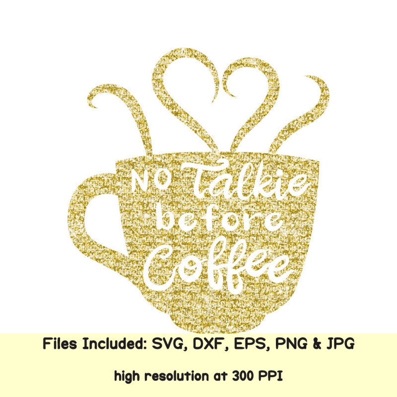 Download No Talkie Before Coffee svg sayings cita mamá vida papá ...