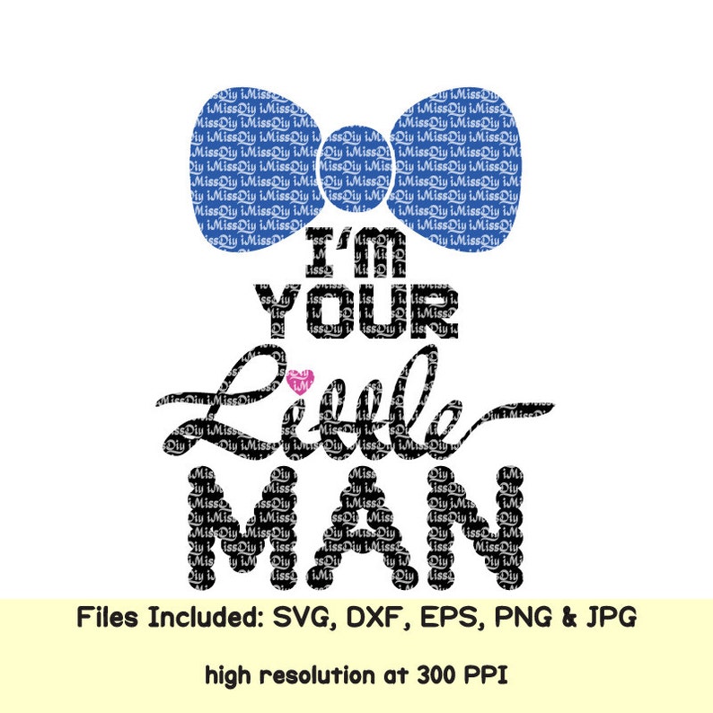 Download I'm Your Little Man svg files for Cricut Silhouette cheer ...