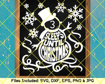 Sleeps until christmas svg, christmas countdown svg, santa Png let it snow snowman svg winter sign chalkboard digital download dxf cut files