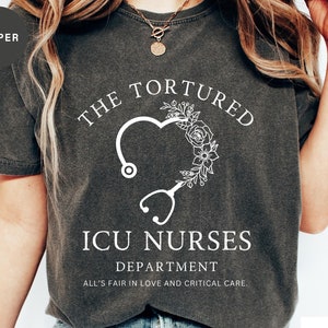 Comfort Colors® Tortured ICU Nurses Funny Icu Nurses Shirt - Icu Nurses Coworker Funny Gift - Icu Nurse Shirt for Daughter - Icu Nurse Humor