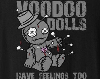 Voodoo Doll Have Feelings Too T-Shirt, Funny Halloween Voodoo Shirt, Halloween Party Costume, Voodoo Graphic Tee, All Hallows Eve
