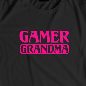 Gamer Grandma, Video Game Shirt, Online Gamer Gift, Gamer Christmas, Video Game Lover, Geek Shirt, Gift for Gamer, Game Gift, Nerd Shirt image 1