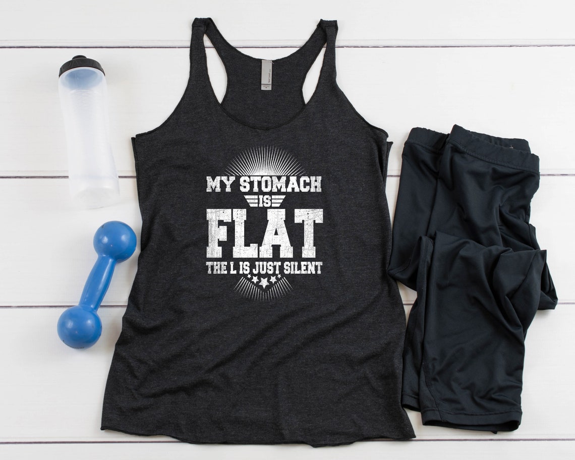 My Stomach is Flat the L is Silent Racerback Tank Top | Etsy