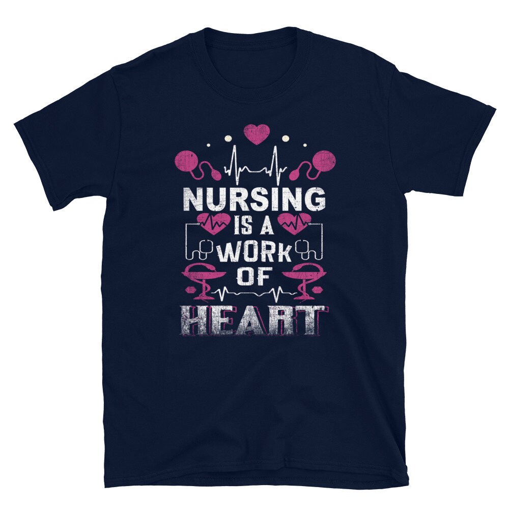 Nursing Is A Work Of Heart Shirt Cute Nurse TShirt Nurse Etsy