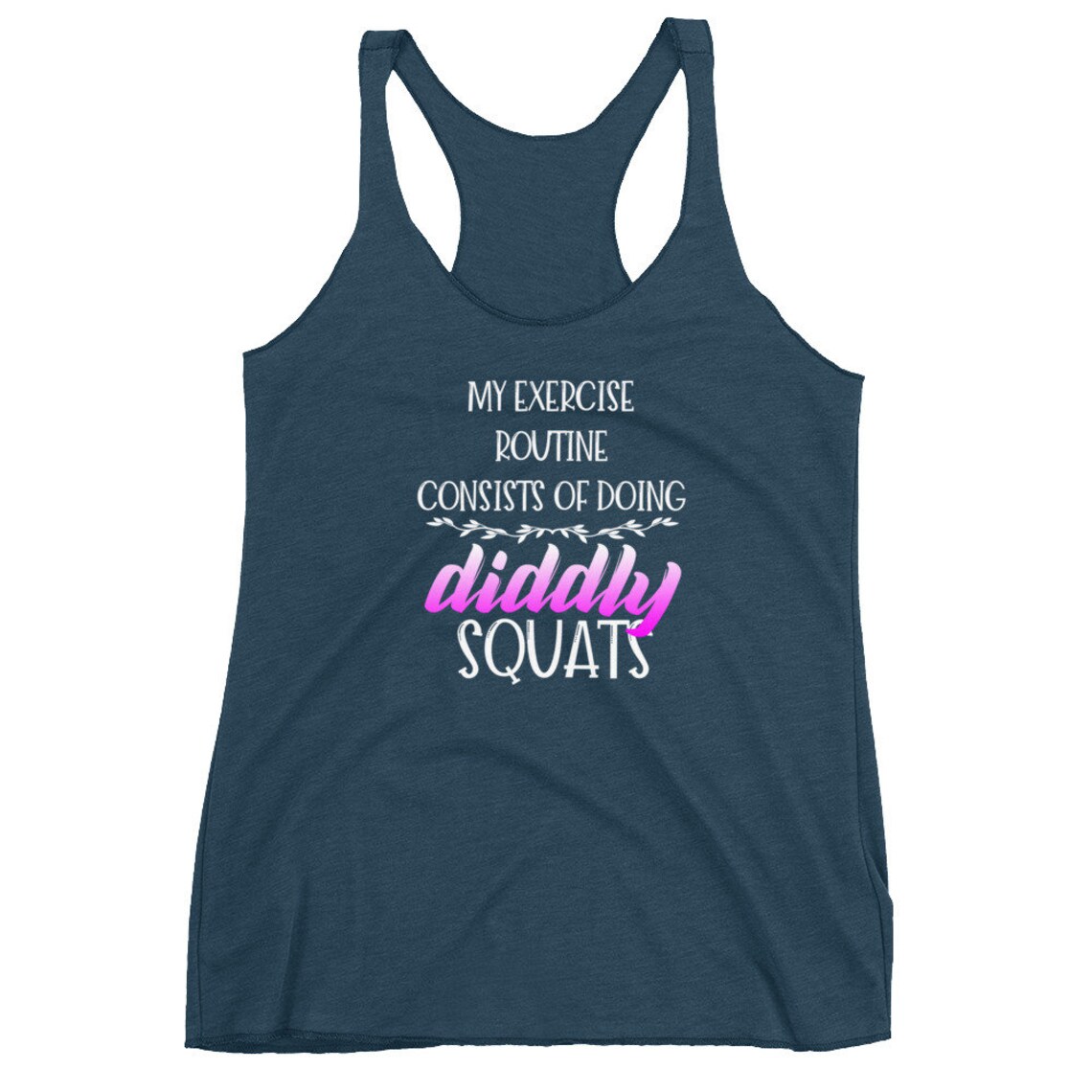 My Exercise Routine Consist of Doing Diddly Squats Womens - Etsy