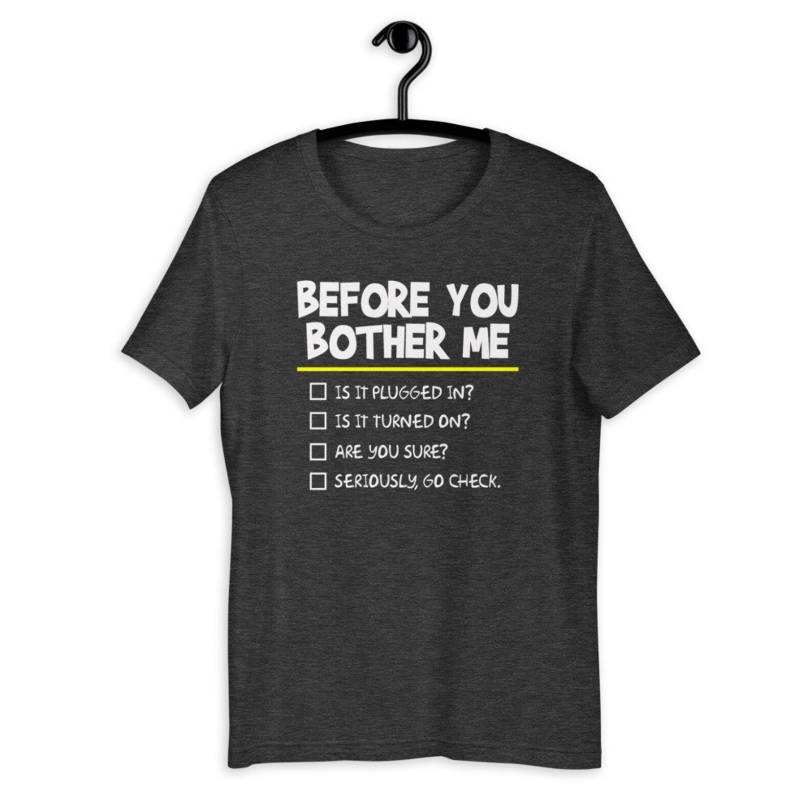 Before You Bother Me Tshirt A Little Technical Humor Shirt Etsy