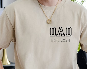 Dad Est 2024 Shirt, Custom Dad Shirt, Year Dad Shirt, Father's Day Shirt, Persoanlized Gift, New Dad Shirt, New Dad Gifts,  Custom Dad Gifts