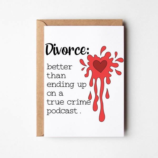 Funny Divorce Card, Newly Divorced Card, Joke Divorced Card, Friend Divorced Card, Greeting Cards, BFF Divorced Card, Divorce Gift