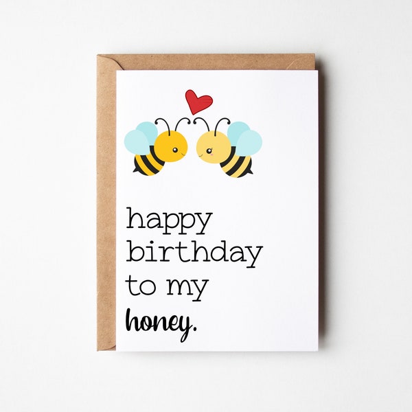 Cute Birthday Card, Husband Birthday Card, Birthday Card for Wife, Girlfriend Bday Card, Boyfriend Bday Card, Bee Birthday Card