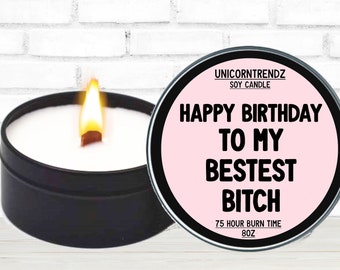 Best Bitch Birthday, BFF Birthday Gift, Sister Birthday Gift, Soy Candle, Friend Birthday Gift, BFF Bday Gift, Dirty 30 Gift, 21st Bday Gift