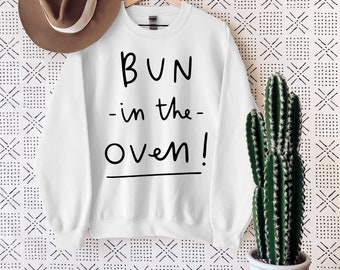 Bun in the Oven Shirt, Pregnancy Announcement, Pregnant Shirt, Pregnancy Shirts, Maternity Shirt, Bun in the Oven Gift, Pregnancy Gifts