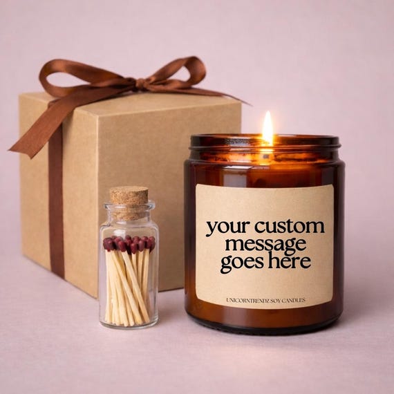 Custom Candle Gift | Personalized Label | Your Text Candle | Funny Gift with Custom Text | Soy Candle | Unique Gift Idea | Funny or Sentimen