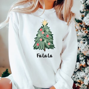 Fa La La Sweatshirt, Christmas Tree Sweater, Fa La La Sweater, Christmas Sweatshirt, Holiday Sweatshirt, Winter Sweatshirt Ugly Tree Sweater image 1