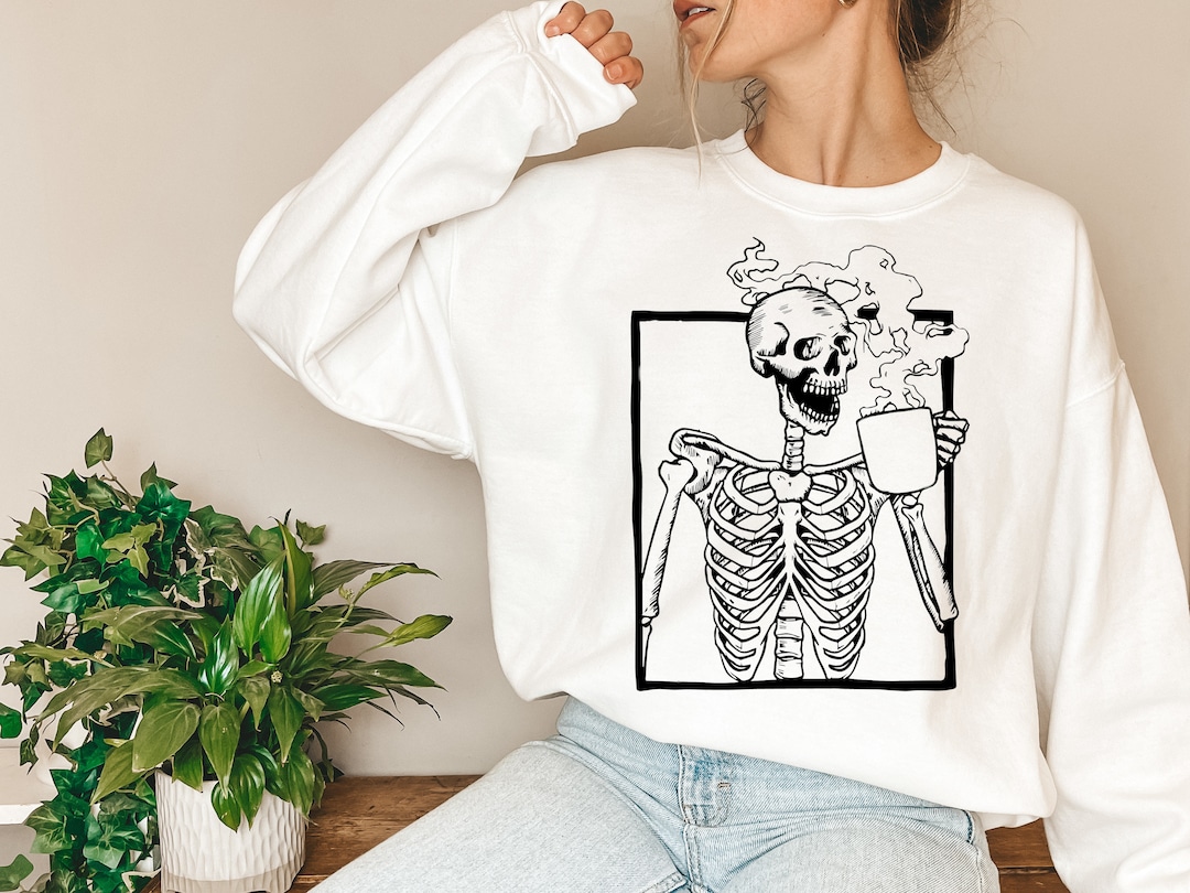 Skeleton Sweater Skeleton Sweatshirt Coffee Skeleton Shirt Etsy Canada