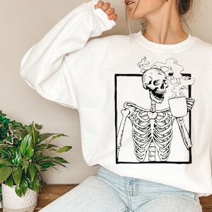 Skeleton Sweater, Skeleton Sweatshirt, Coffee Skeleton Shirt, Funny Skeleton Shirt, Halloween Sweater, Spooky Clothing, Halloween Sweatshirt