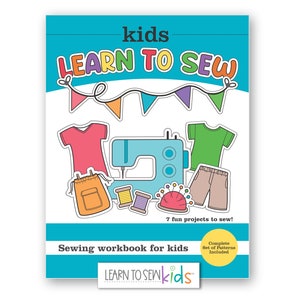 Girls & Boys Sewing Package. Beginners for GIRLS and BOYS age 6+. SEVEN clothing patterns with step-by-step instructional learnng workbook.