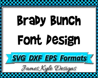 Brady Bunch Resort Font Design Files For Use With Your Silhouette Studio Software, DXF Files, EPS Files, SVG Font, Cricut instant download