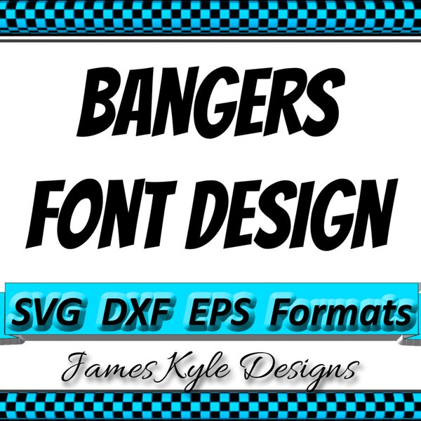 Bangers Font Design Files For Use With Your Silhouette Studio Software, DXF Files, EPS Files, SVG Font, Font Cricut instant download