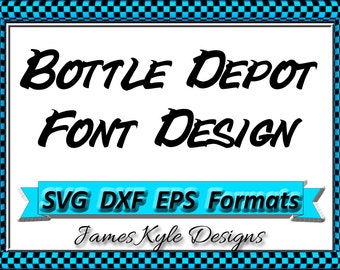 Bottle Depot Resort Font Design Files For Use With Your Silhouette Studio Software, DXF Files, EPS Files, SVG Font, Cricut instant download