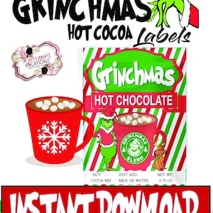Könnte beinhalten: Ausdruckbares Etikett für Grinchmas-Heißgetränk. Grüner Grinch-Charakter mit roter Weihnachtsmütze. Rote Tasse mit Schneeflocke.  "Grinchmas Hot Chocolate" Text.  "Hot Cocoa Mix, Just Add Milk or Water, Net Wt. 0.73 oz" Text.