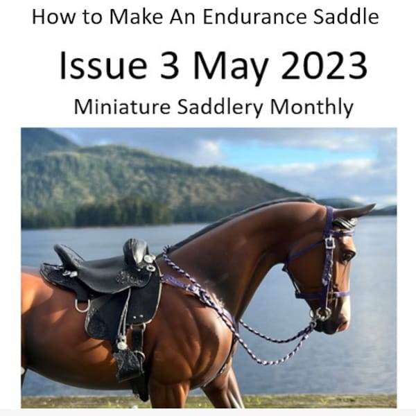 How To Make A 1:9 Scale Miniature Endurance Saddle and Tack