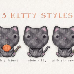 May include: Three watercolor illustrations of black cats in different styles. The first cat is holding a small orange pumpkin and has a striped tail. The second cat is sitting with its paws tucked under its body. The third cat has a striped tail. The text "3 KITTY STYLES" is at the top of the image.