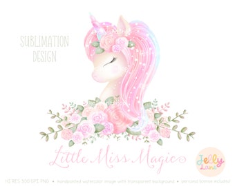 Floral Unicorn Sublimation Design, Watercolor Unicorn PNG, Unicorn Quote, Unicorn Heat Transfer, Unicorn Magic, Unicorn Design for Girl