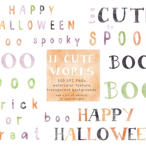 May include: A set of 11 watercolor Halloween words in various colors, including orange, green, purple, and black. The words include "Happy Halloween", "Boo", "Spooky", "Trick or Treat", and "Cute".