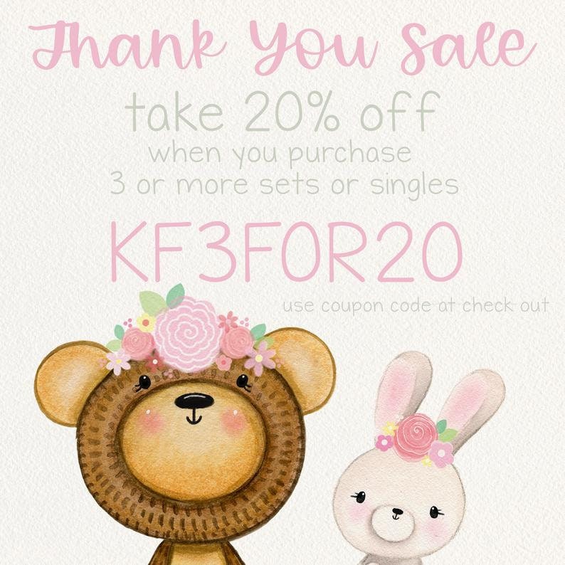 May include: A pink and white graphic with a bear and bunny wearing flower crowns. The text reads "Thank You Sale take 20% off when you purchase 3 or more sets or singles KF3FOR20 use coupon code at check out".