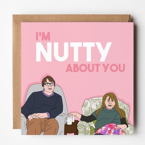 Gogglebox I'm Nutty About You Valentines Card Birthday Etsy