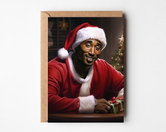 Tupac Shakur, Christmas card, Celebrity card, Rap Xmas, Santa, Funny AI Christmas, Personalised Christmas gift, Custom card, Christmas