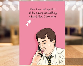 Then i go and spoil it all - Mark Corrigan, Peep Show, Birthday card, Anniversary card