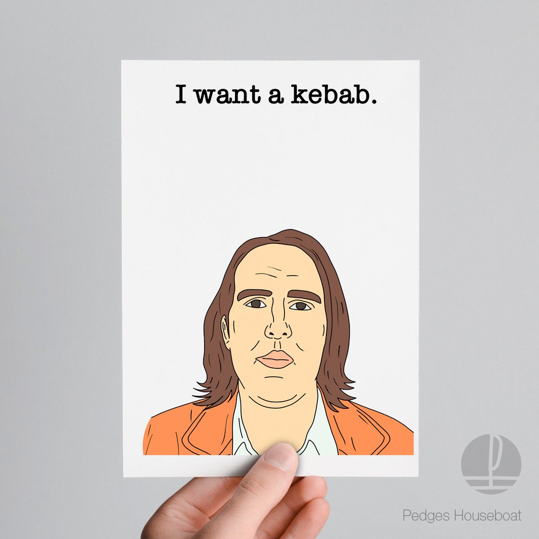 I Want A Kebab Peep Show