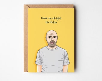 Karl Pilkington, Birthday Card, Birthday Cards for Dad, For Mum, For Him, For Her, Husband, Wife, Girlfriend, Boyfriend, Friend, Funny Card