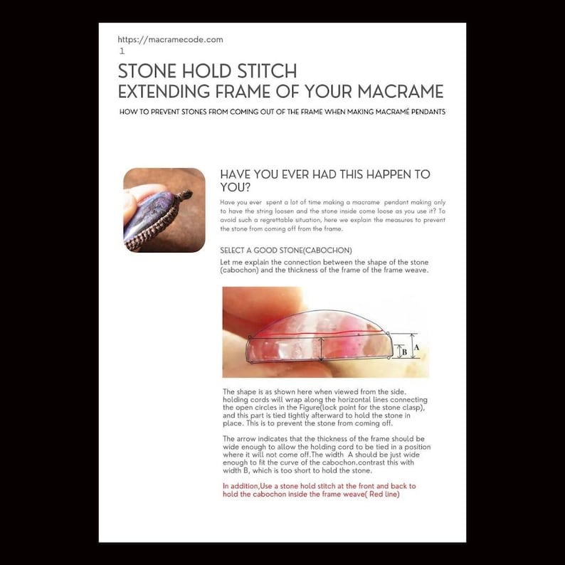 May include: A diagram showing how to prevent stones from coming out of a macrame frame. The diagram shows a stone with a red line indicating the frame weave. The text explains how to select a good stone and how to use a stone hold stitch to secure the stone in place.