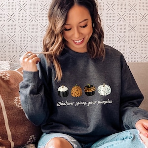 Whatever Spices Your Pumpkin Sweatshirt, Pumpkin Spice Sweatshirt, Kürbis Sweatshirt, Lustiges Herbst Shirt, Herbst Sweatshirt, Herbst Vibes