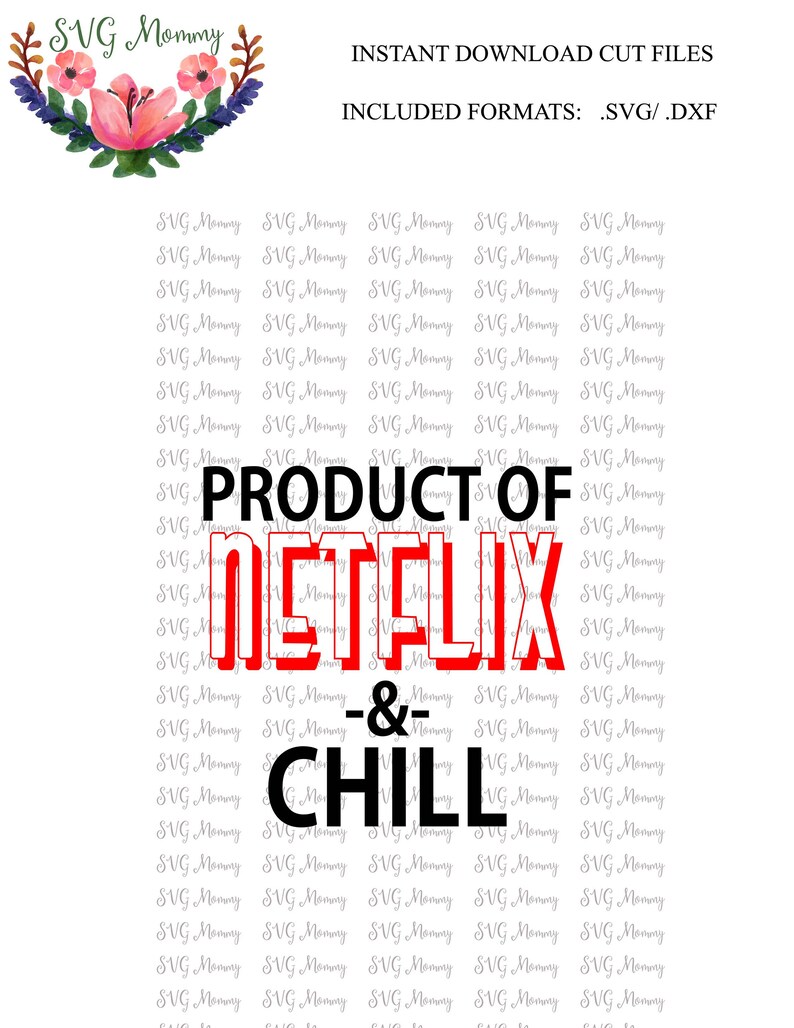 Download Product of Netflix & Chill Netflix SVG SVG cut file DXF ...