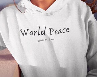 World Peace Sweatshirt, World Peace Hoodie, Peace Sweatshirt, peace love hope, positive sweatshirt, peace lover shirt, hippie sweatshirt