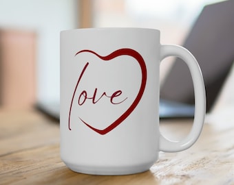 Love Mug, Valentine Love Mug, Love Heart Mug, Valentine Love Heart Mug, Red Heart Love Mug, Love in Red Heart Mug, Ceramic Mug 15oz