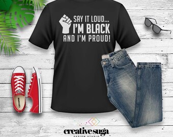 Zeg het hardop I'm Black and I'm Proud BLM SVG - direct downloaden