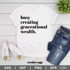 Busy Creating Generational Wealth SVG Bundle