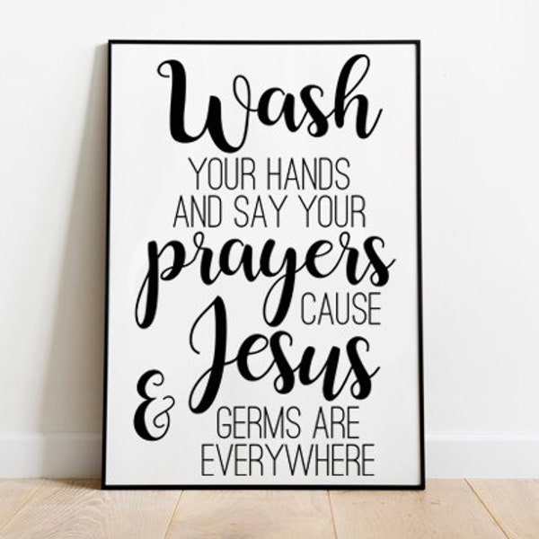 Wash Your Hands and Say Your Prayers Cause Jesus and Germs are Everywhere SVG Bundle - Instant Download